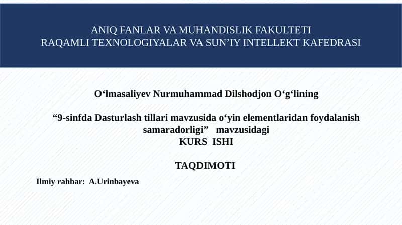 “9-sinfda Dasturlash tillari mavzusida o‘yin elementlaridan foydalanish samaradorligi” 1
