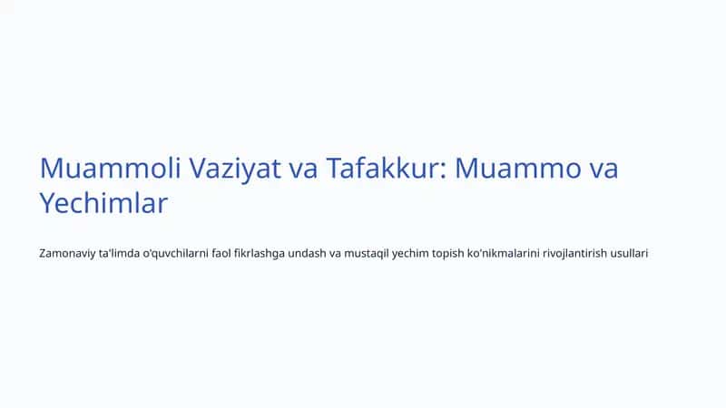 Muammoli Vaziyat va Tafakkur: Muammo va Yechimlar 1