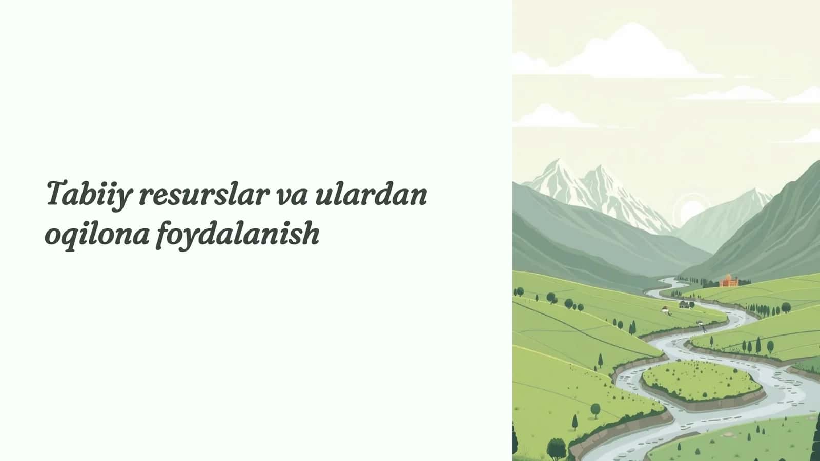 Tabiiy resurslar va ulardan oqilona foydalanish 1