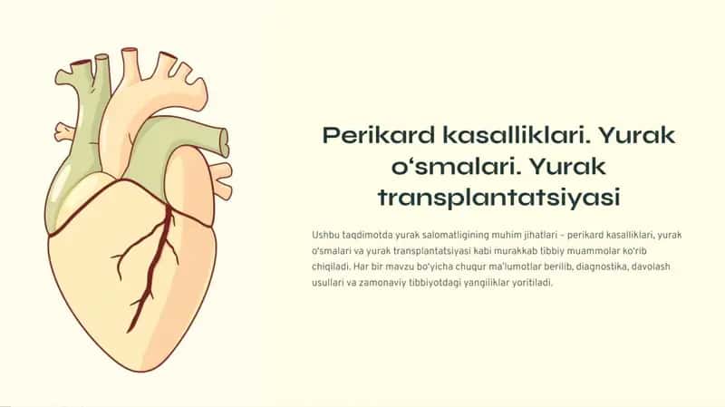 Perikard kasalliklari. Yurak o‘smalari. Yurak transplantatsiyasi 1
