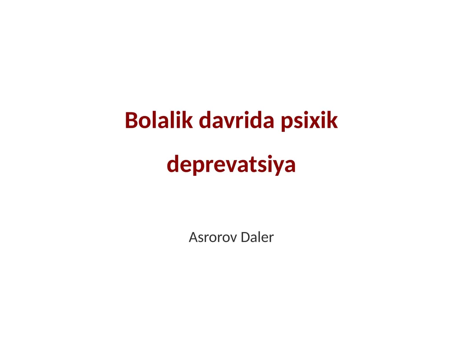 Bolalik davrida psixik deprevatsiya 1