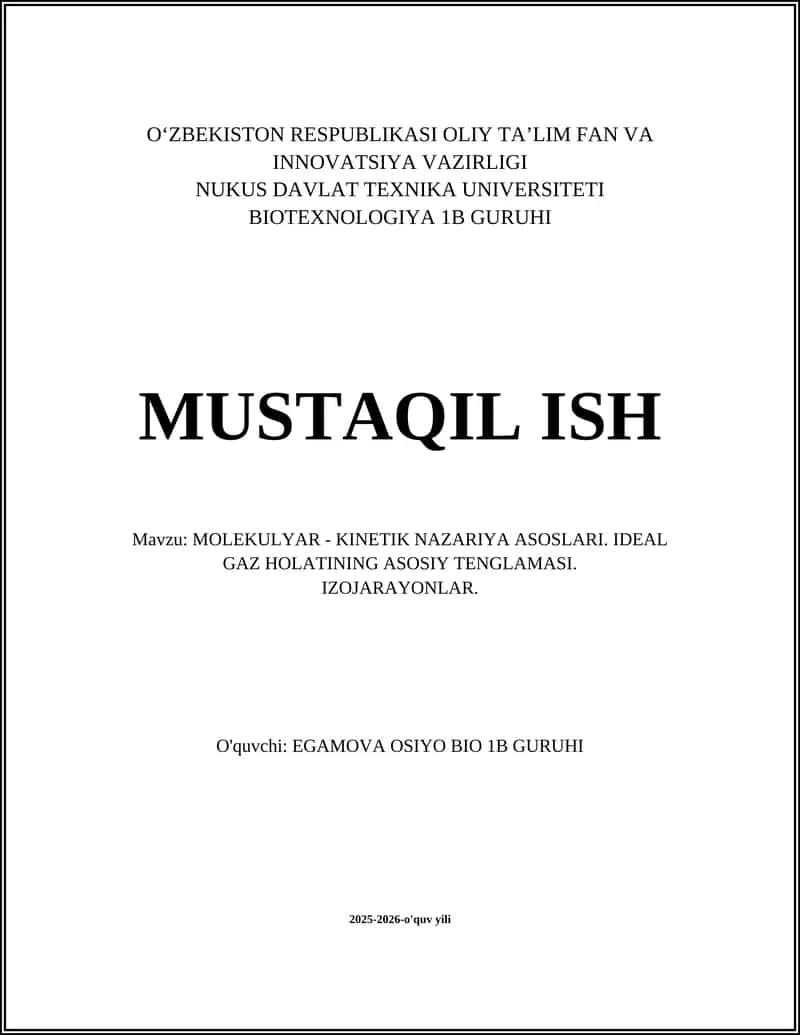 MOLEKULYAR - KINETIK NAZARIYA ASOSLARI. IDEAL GAZ HOLATINING ASOSIY TENGLAMASI 1