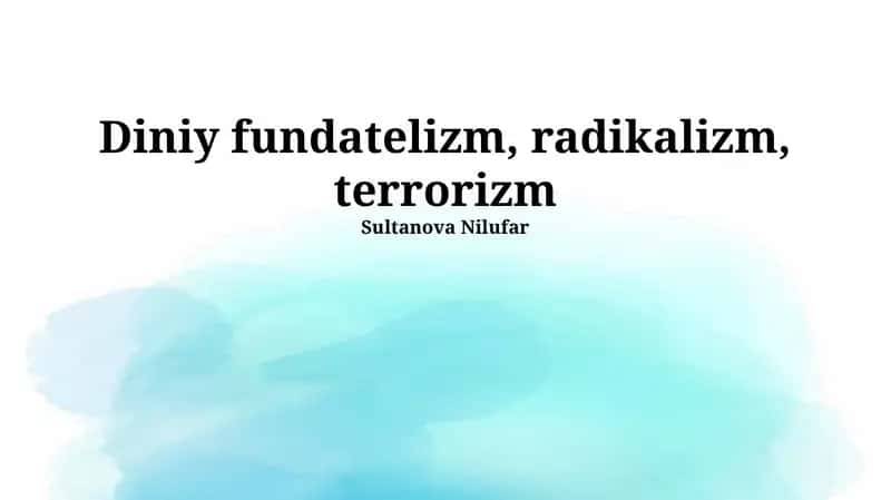 Diniy fundatelizm, radikalizm, terrorizm 1