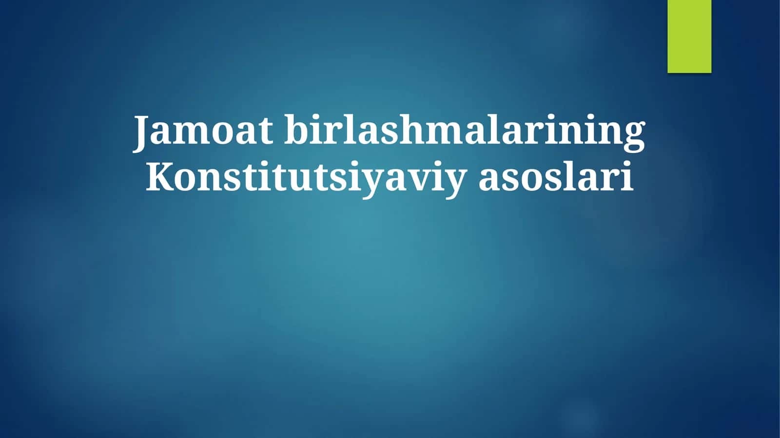 Jamoat birlashmalarining Konstitutsiyaviy asoslari 1
