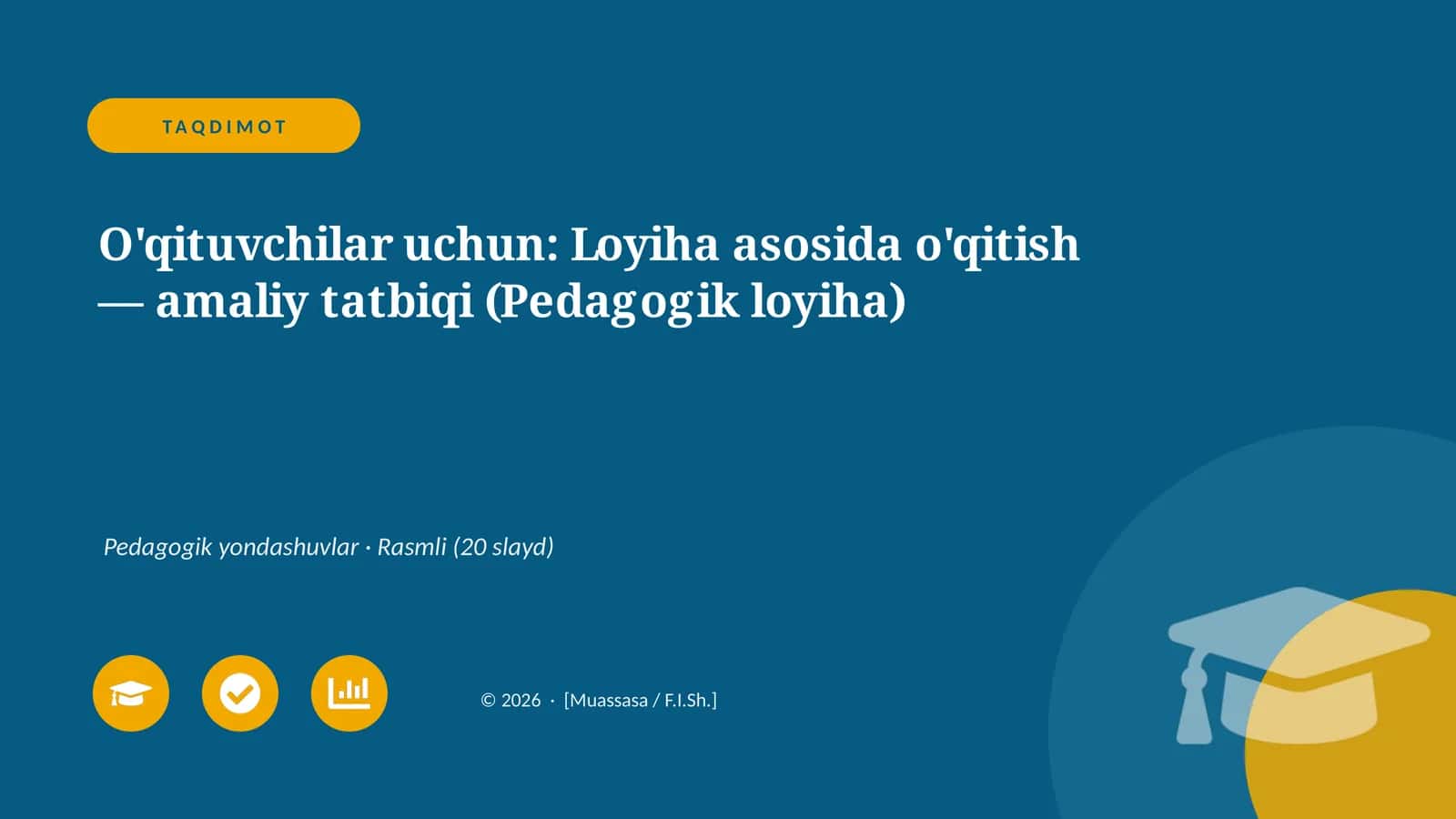 Loyiha asosida o'qitish — amaliy tatbiqi (Pedagogik loyiha) 1