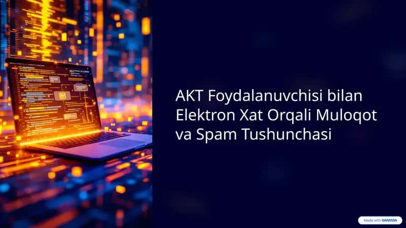AKT-Foydalanuvchisi-bilan-Elektron-Xat-Orqali-Muloqot-va-Spam-Tushunchasi 1