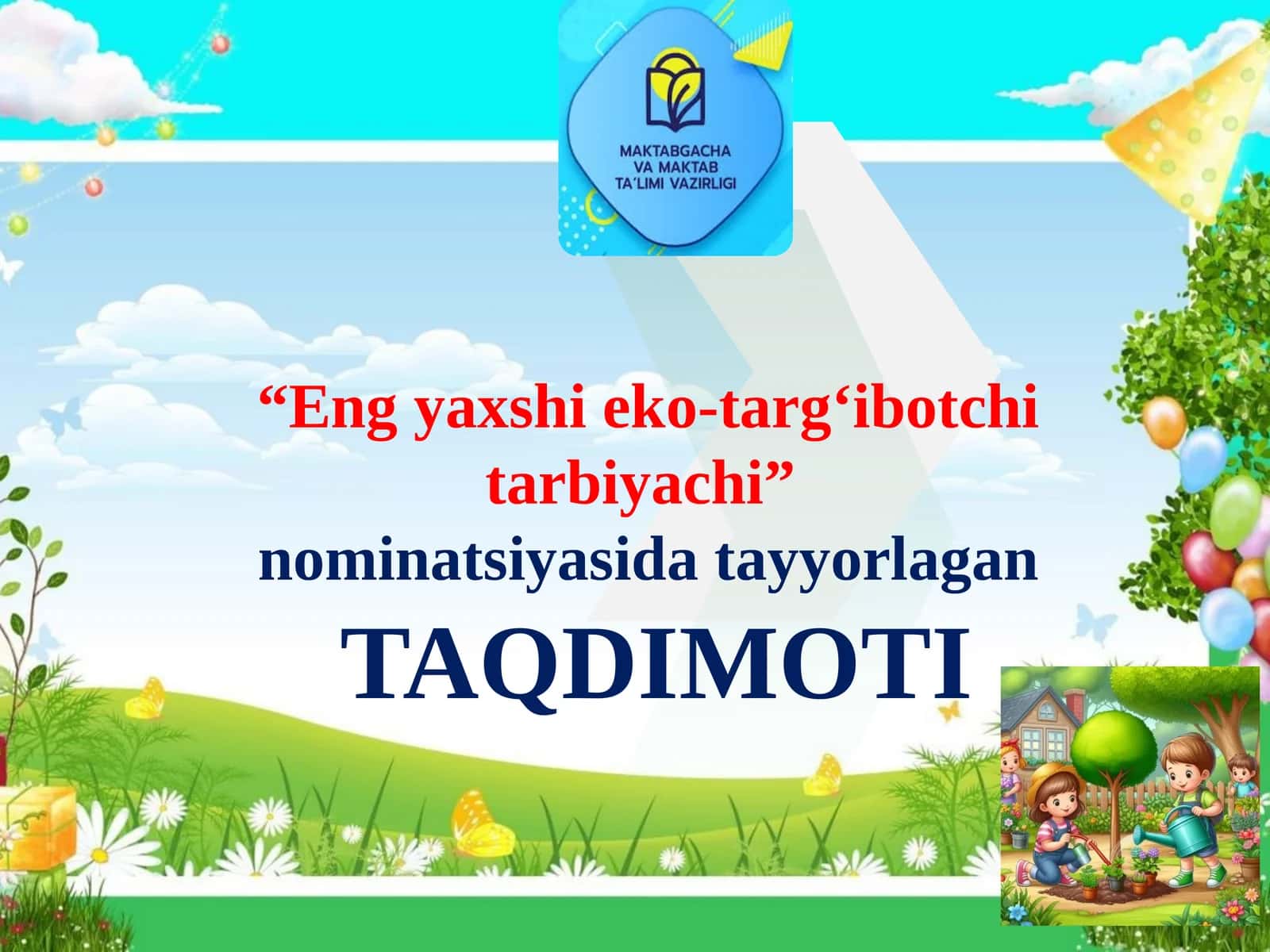 Eng yaxshi eko-targʻibotchi tarbiyachi 1
