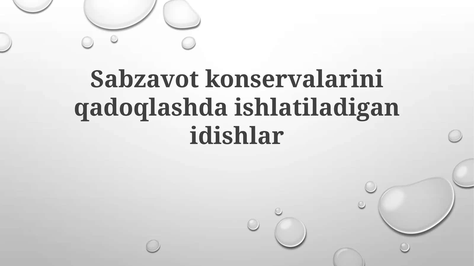Sabzavotkonservalariniqadoqlashdaishlatiladiganidishlar 1