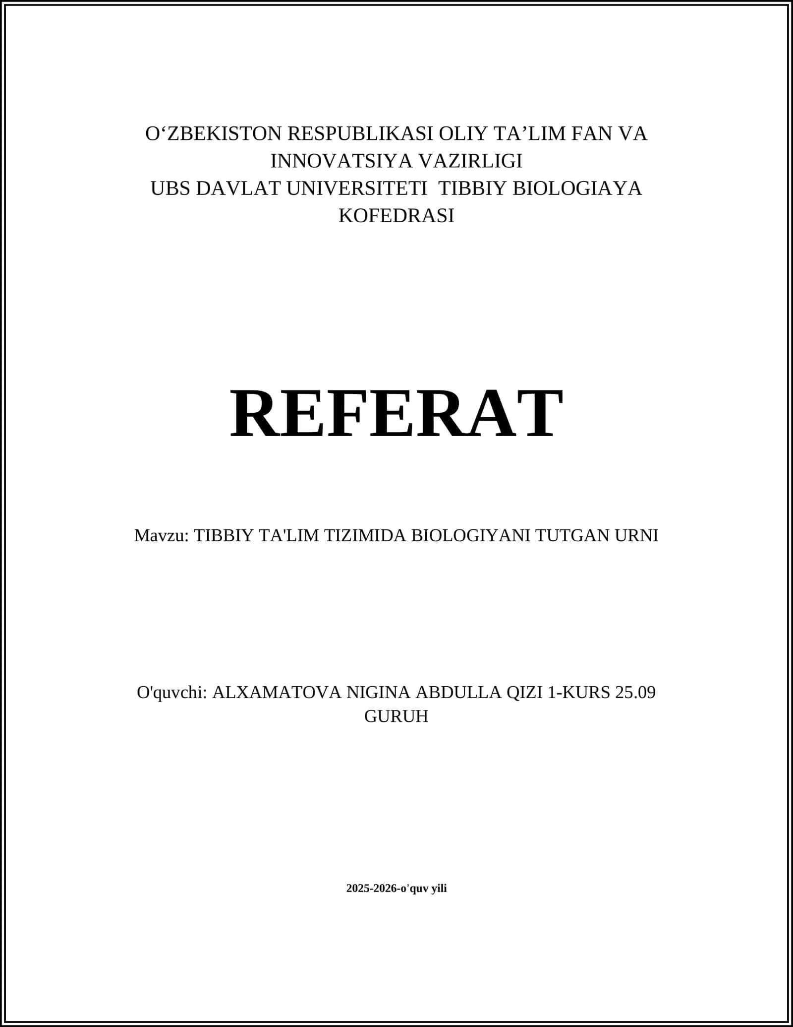 TIBBIY TA'LIM TIZIMIDA BIOLOGIYANI TUTGAN URNI 1