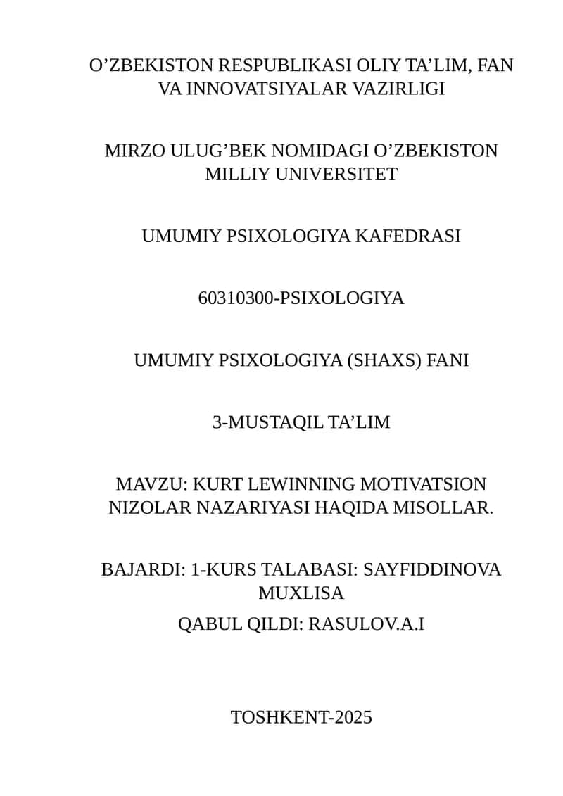 MAVZU: KURT LEWINNING MOTIVATSION NIZOLAR NAZARIYASI HAQIDA MISOLLAR 1