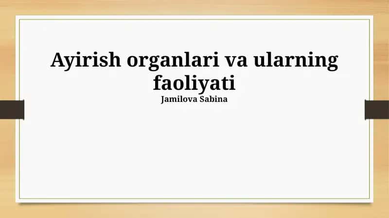 Ayirish organlari va ularning faoliyati 1