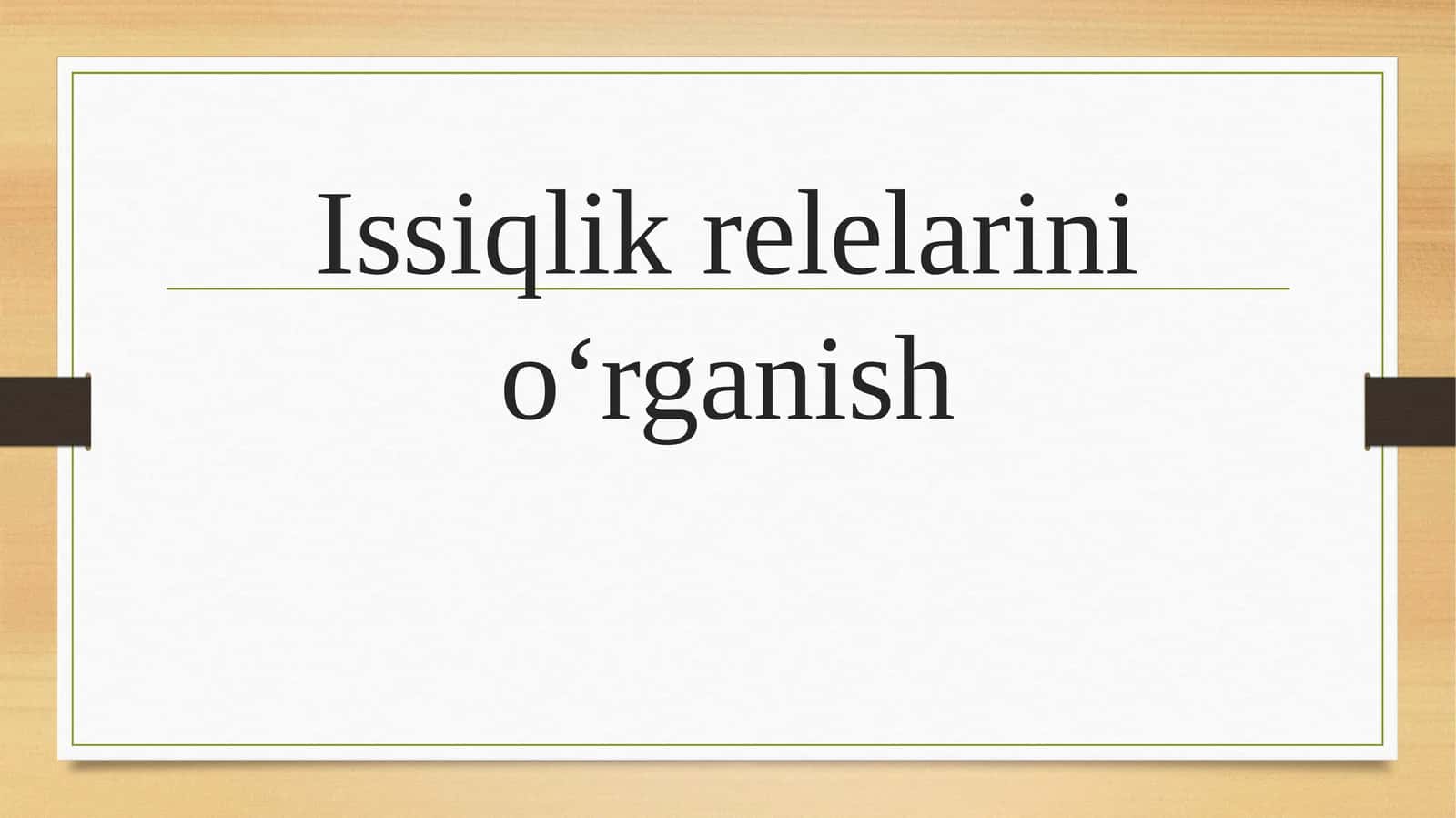Issiqlik relelarining oʻrganish 1