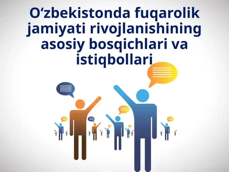 O‘zbekistonda fuqarolik jamiyati rivojlanishiningasosiy bosqichlari va istiqbollari 1