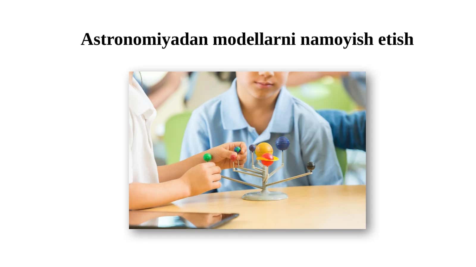 Astronomiyadan modellarni namoyish etish 1