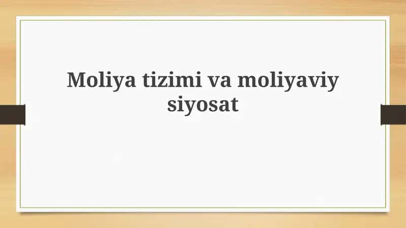 Moliyatizimivamoliyaviysiyosat 1
