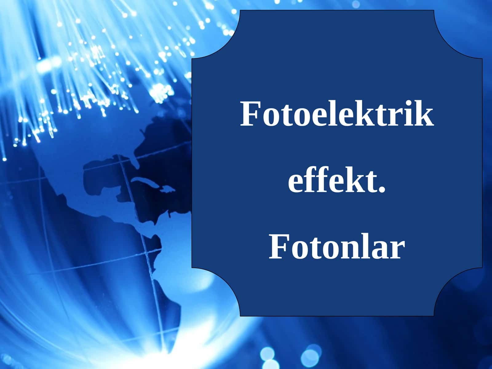 Fotoeffekt fotonlar 1