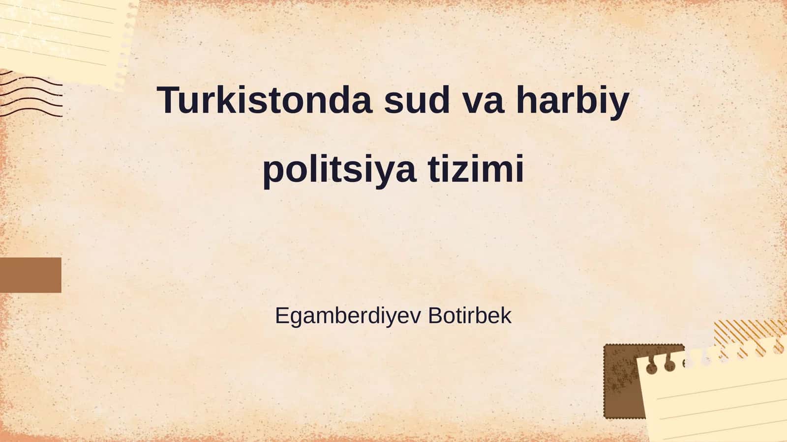 Turkistonda sud va harbiy politsiya tizimi 1