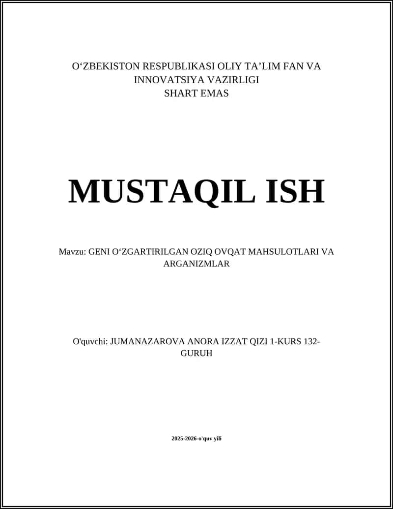 GENI OʻZGARTIRILGAN OZIQ OVQAT MAHSULOTLARI VA ARGANIZMLAR 1
