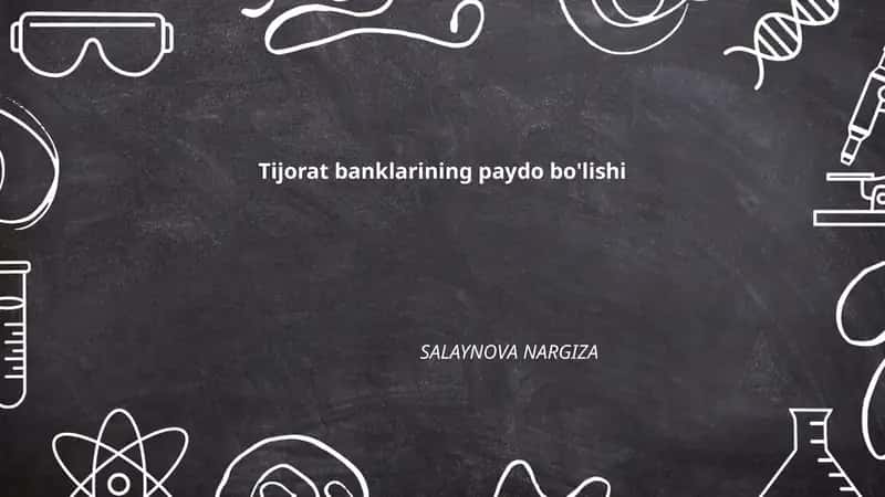 Tijorat banklarining paydo bo'lishi 1