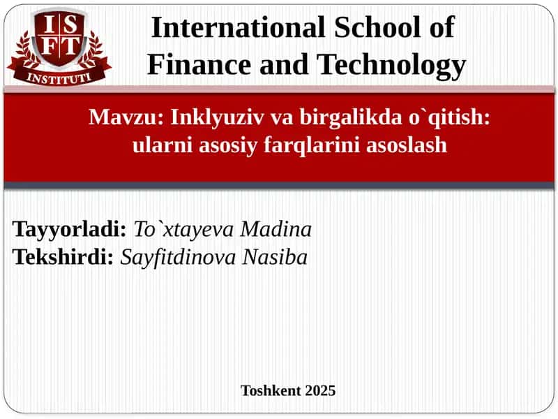 Inklyuziv va birgalikda o'qitish: ularni asosiy farqlarini asoslash 1