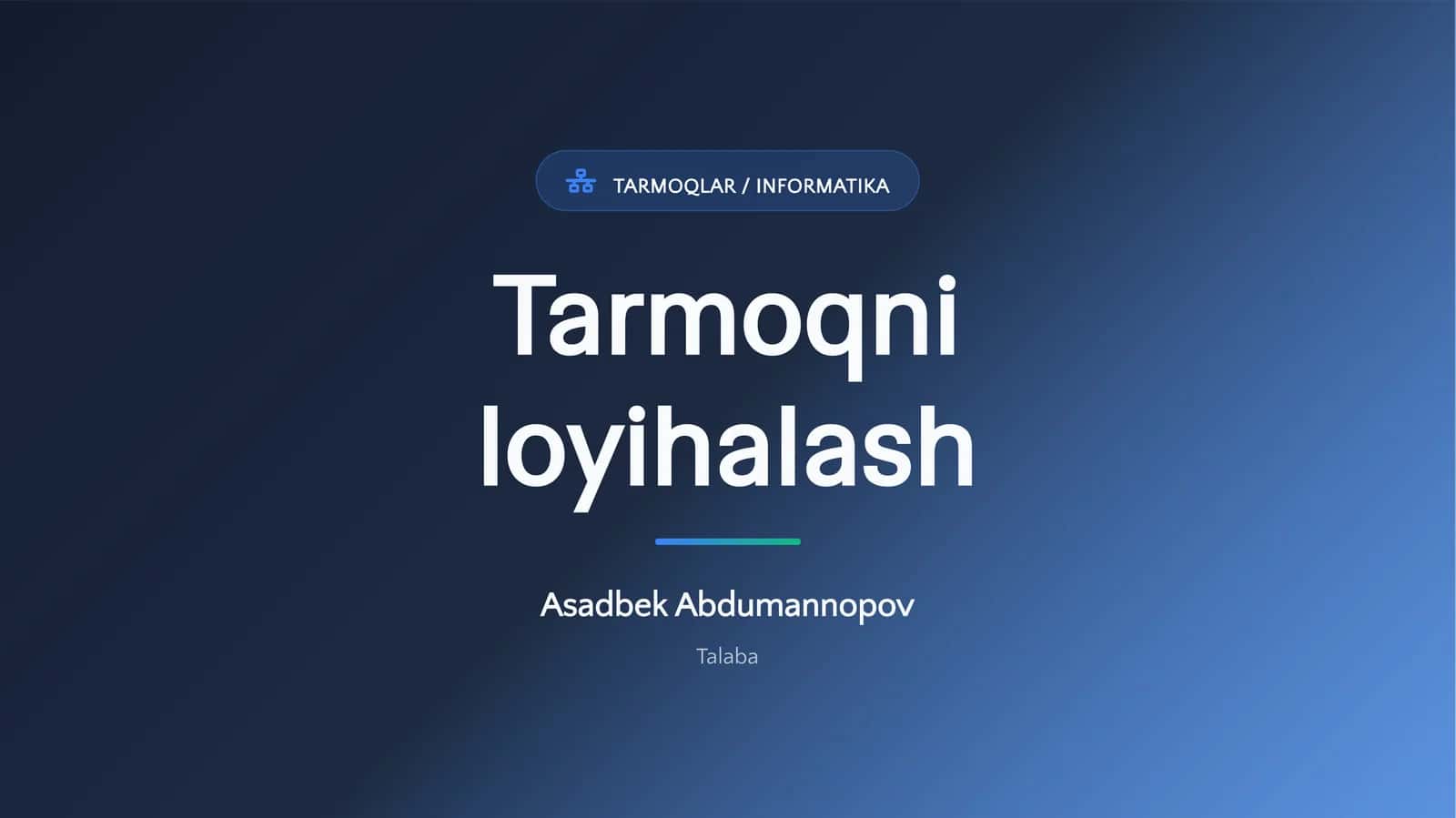 Tarmoqni loyihalash 1