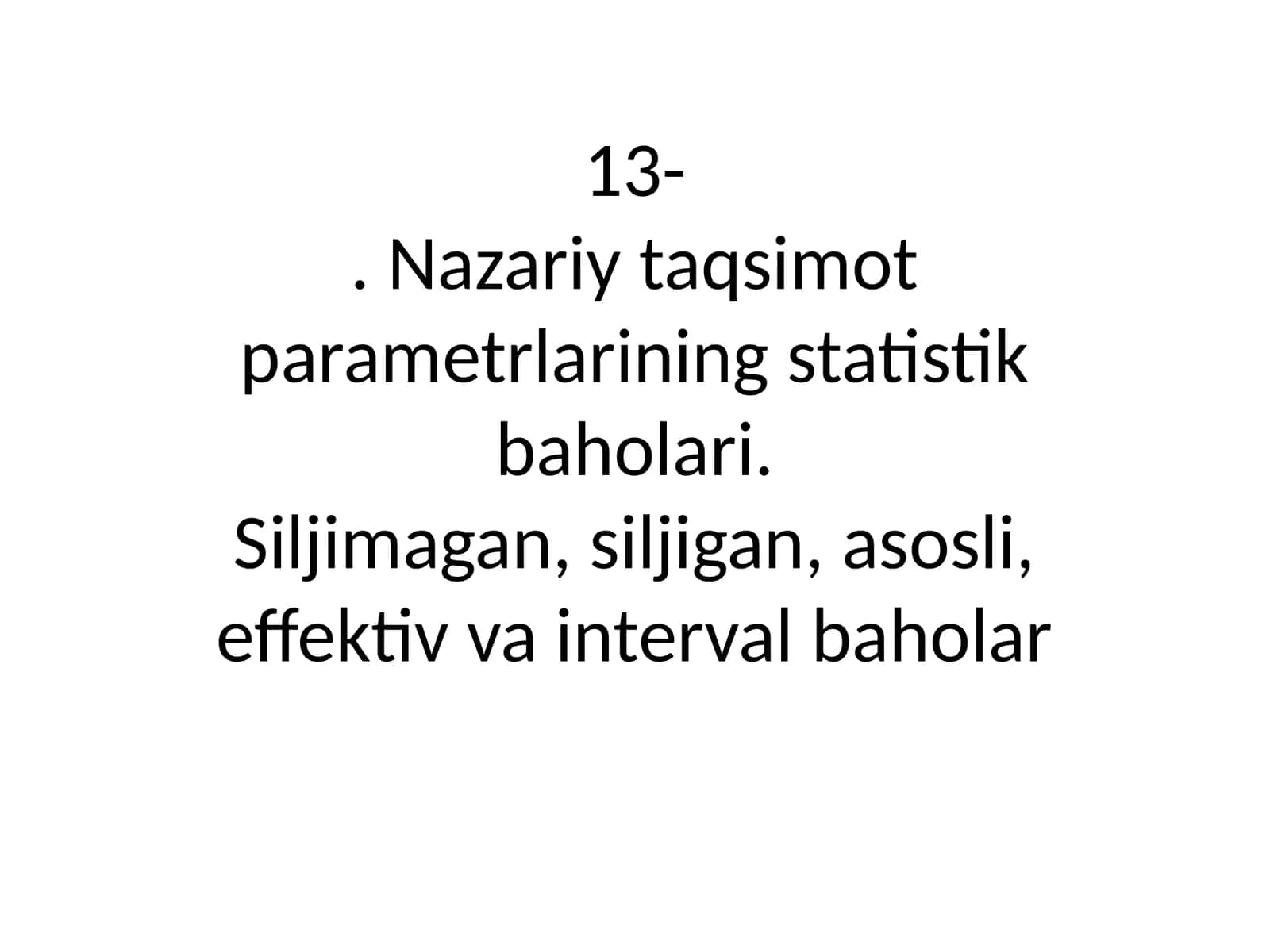 Nazariy taqsimot parametrlarining statistik baholari 1