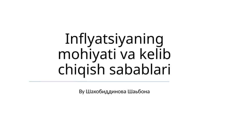 Inflyatsiyaning mohiyati va kelib chiqish sabablari 1