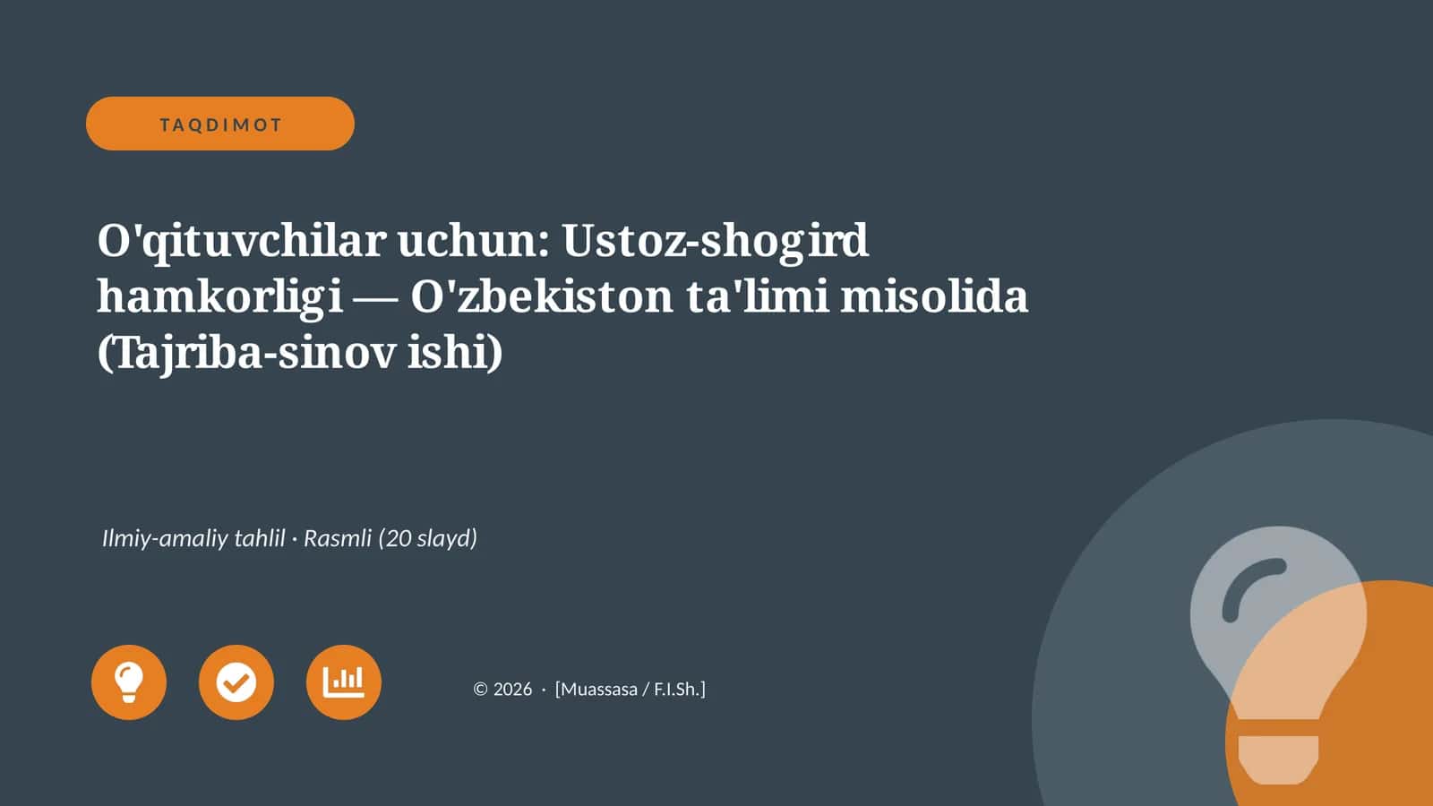 O'qituvchilar uchun: Ustoz-shogird hamkorligi — O'zbekiston ta'limi misolida (Tajriba-sinov ishi) 1