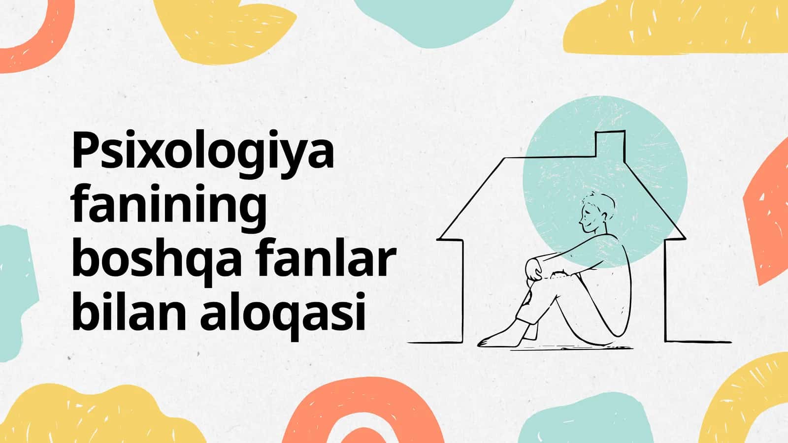 Psixologiya fanining boshqa fanlar bilan aloqasi 1