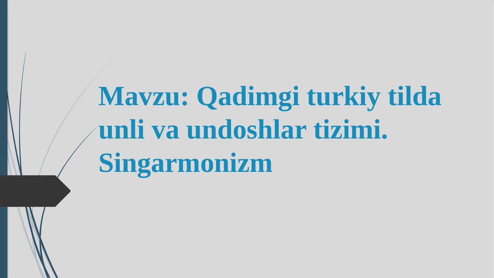 Qadimgi turkiy tilda unli va undoshlar tizimi 1