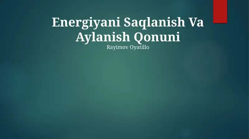 Energiyani Saqlanish Va Aylanish Qonuni 1