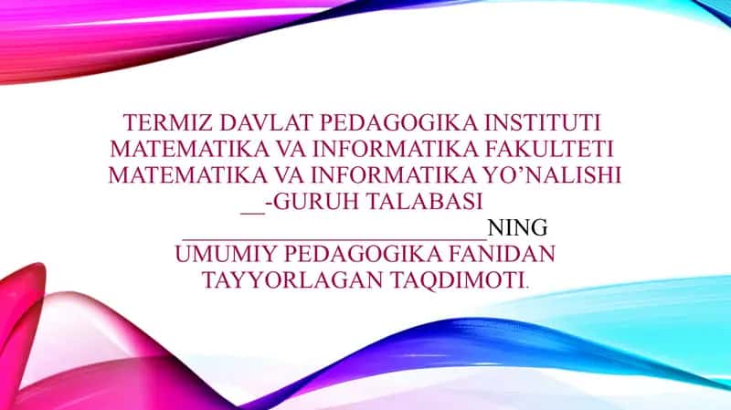 Tarbiya jarayonining mohiyati va mazmuni. Tarbiya qonuniyatlar va tamoyillari mavzusida taqdimot 1