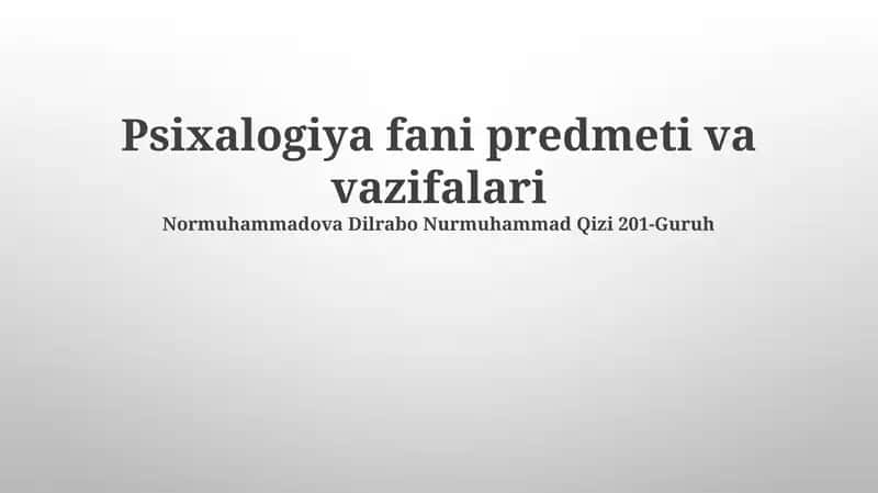 Psixalogiya fani predmeti va vazifalari 1