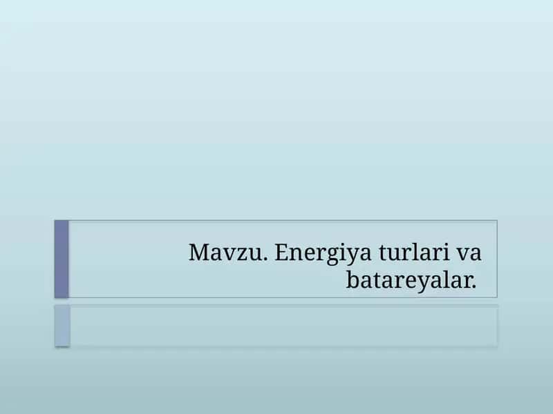 Energiyaturlari va batareyalar 1