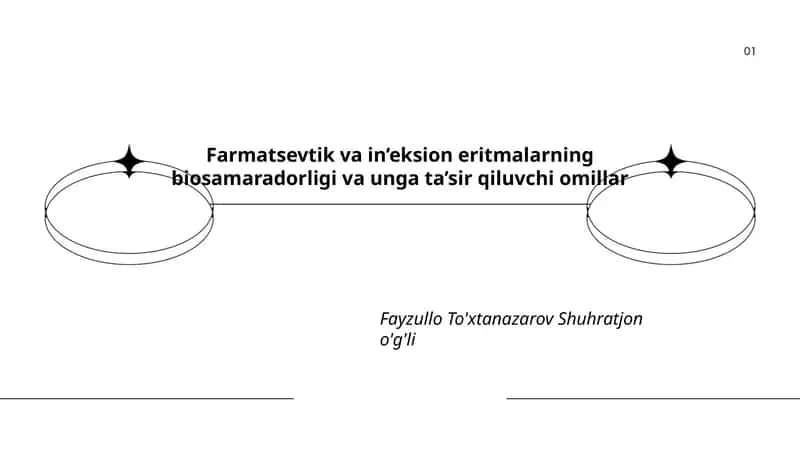 Farmatsevtik va in’eksion eritmalarning biosamaradorligi va unga ta’sir qiluvchi omillar 1