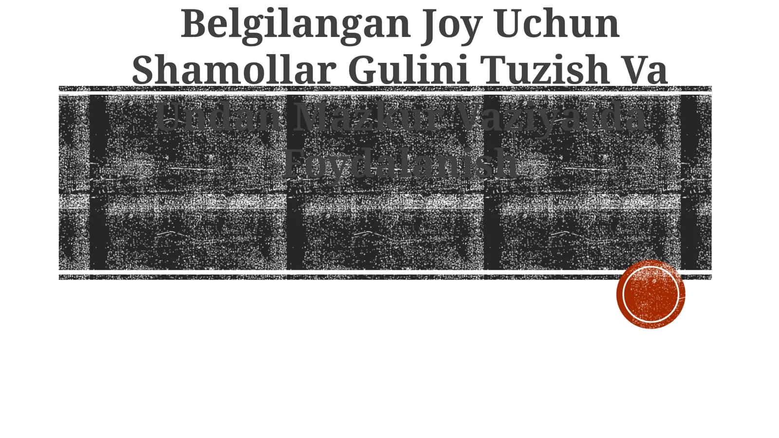 Belgilangan Joy Uchun Shamollar Gulini Tuzish Va Undan Mazkur Vaziyatda Foydalanish 1