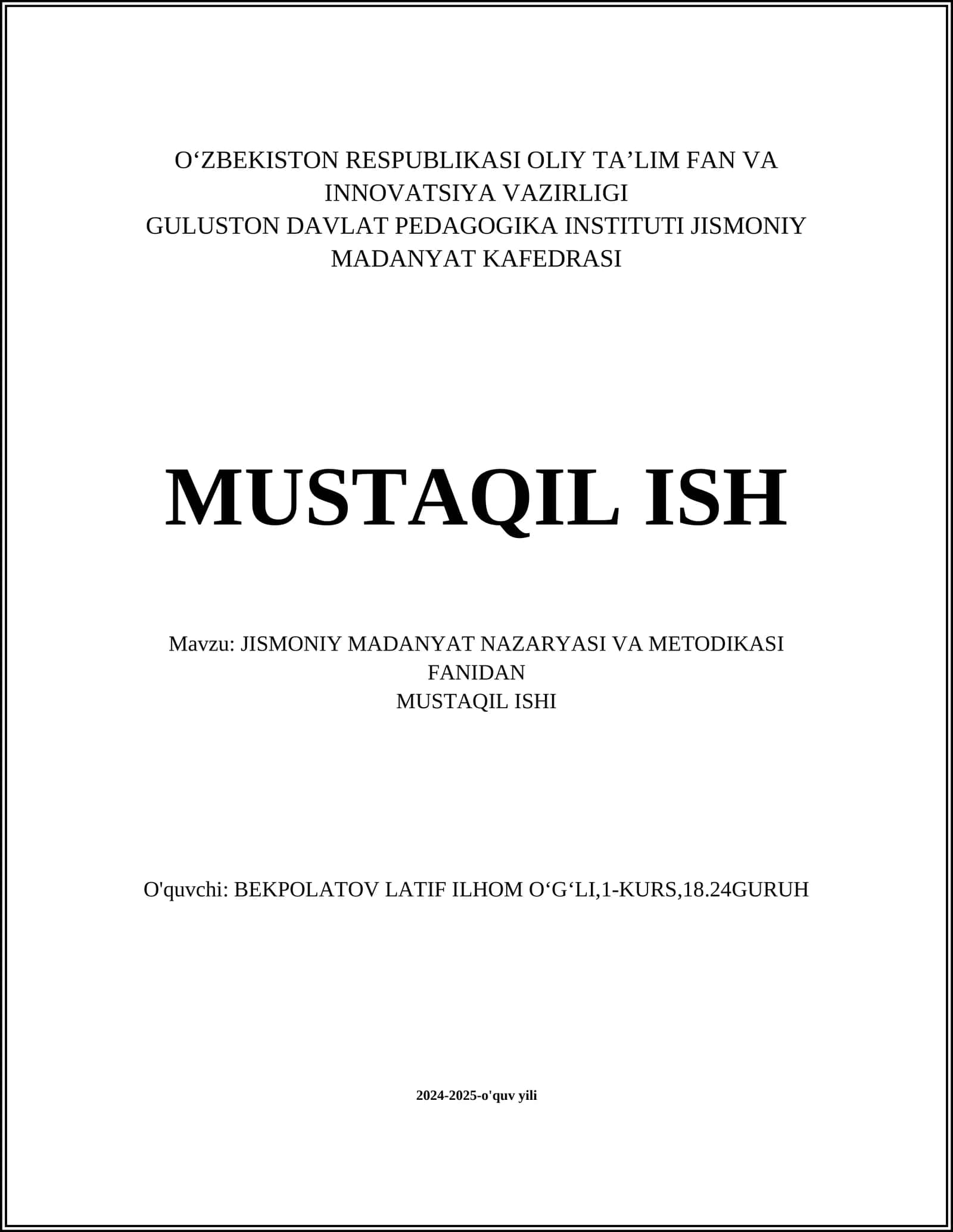 JISMONIY MADANYAT NAZARYASI VA METODIKASI FANIDAN MUSTAQIL ISHI 1