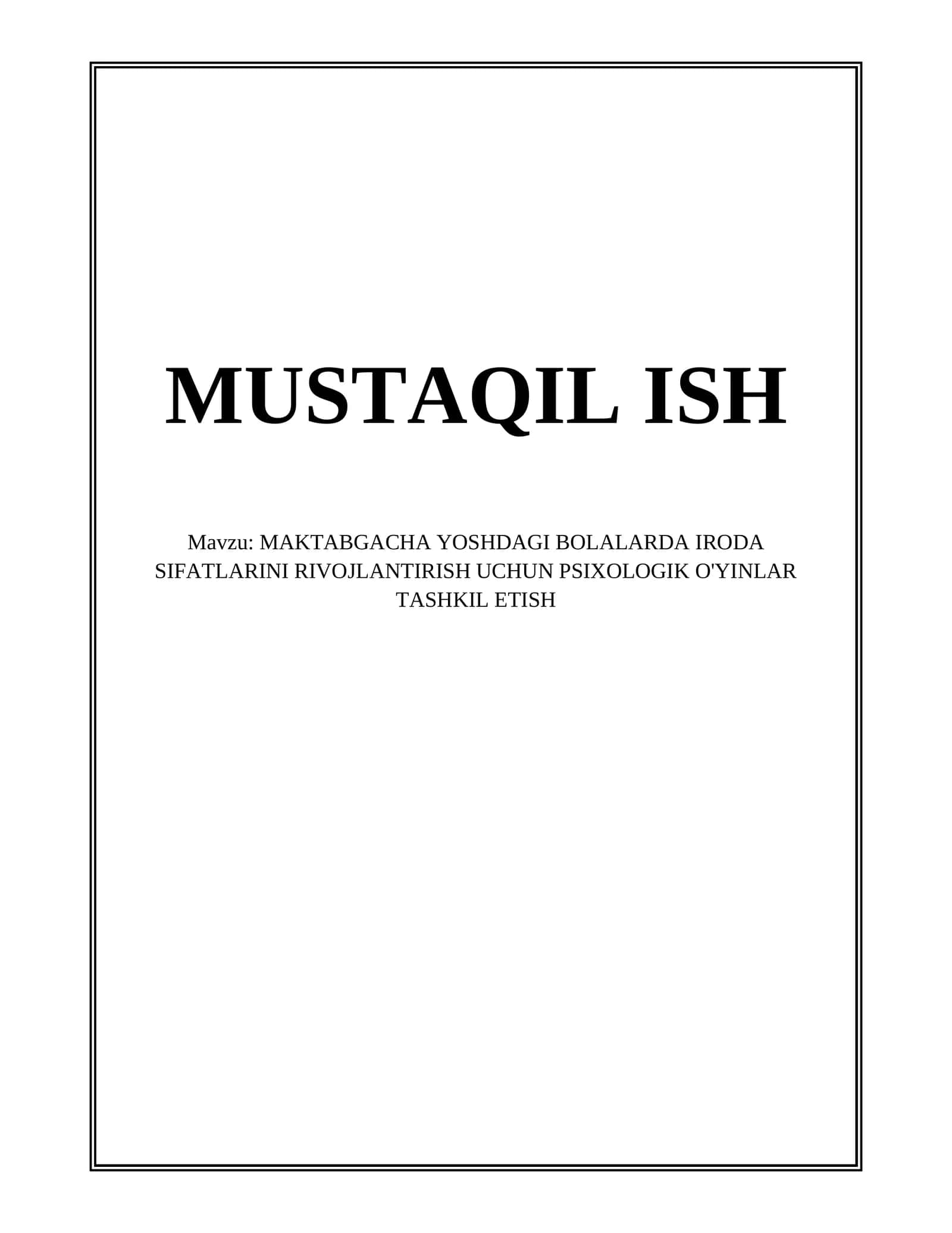 MAKTABGACHA YOSHDAGI BOLALARDA IRODA SIFATLARINI RIVOJLANTIRISH UCHUN PSIXOLOGIK O'YINLAR TASHKIL ETISH 1