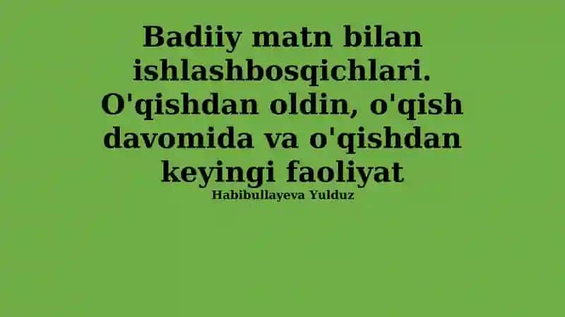 Adabiy matn bilan ishlash bosqichlari