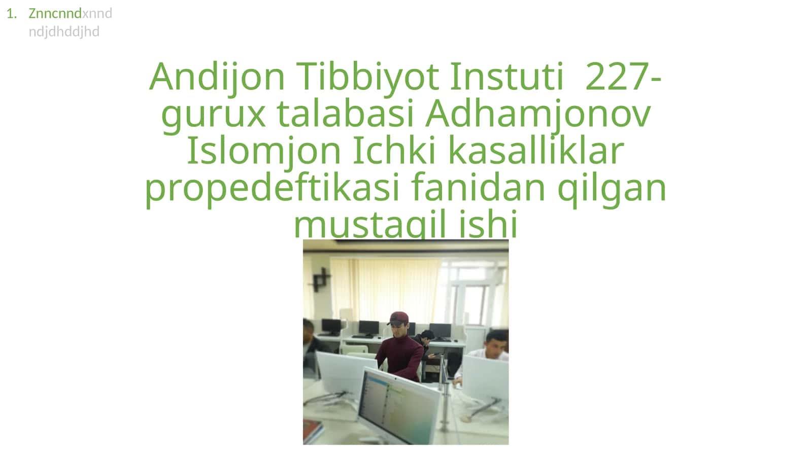 Ichki kasalliklar propedeftikasi fanidan qilgan mustaqil ishi 1
