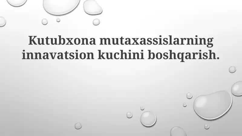 Kutubxonamutaxassislarninginnavatsionkuchiniboshqarish 1