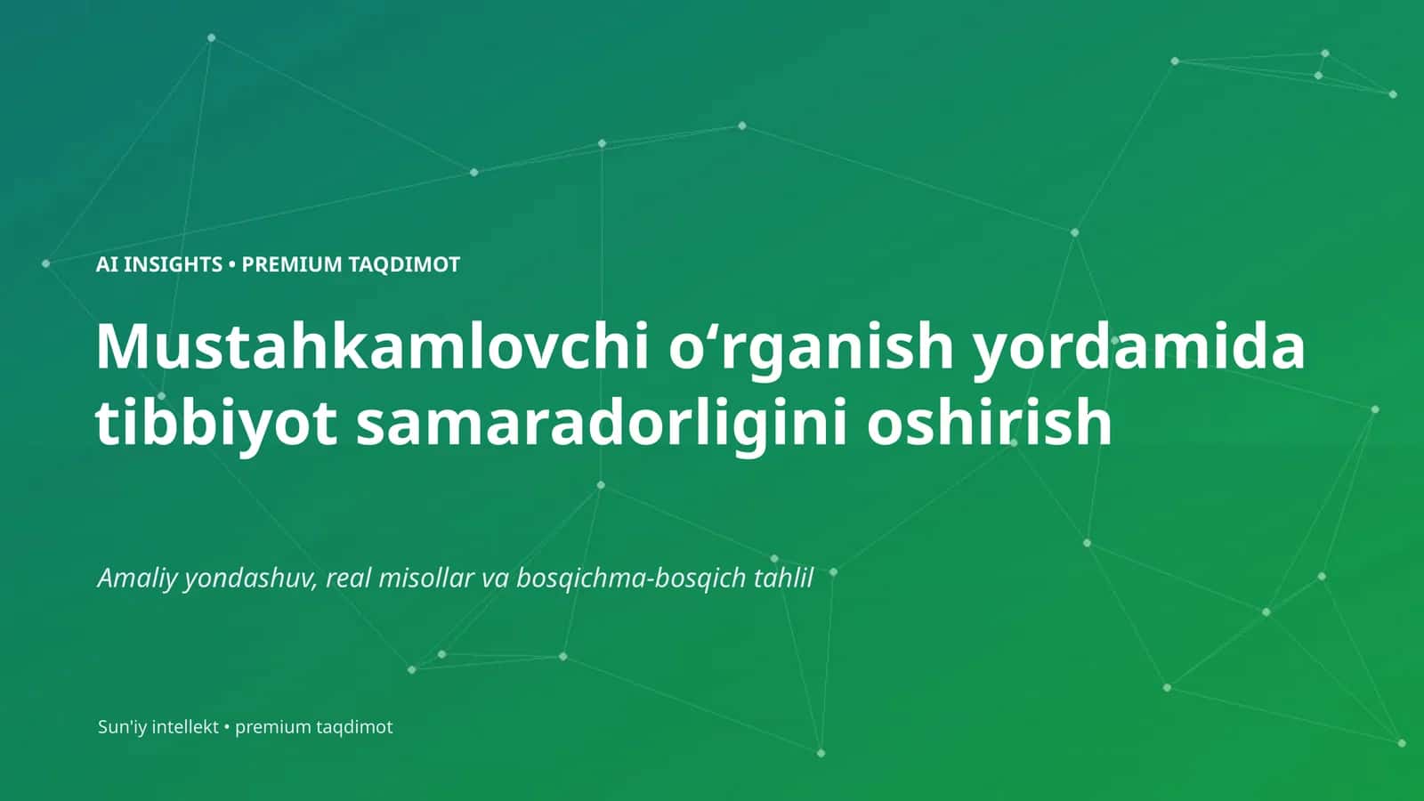 Mustahkamlovchi oʻrganish yordamida tibbiyot samaradorligini oshirish 1