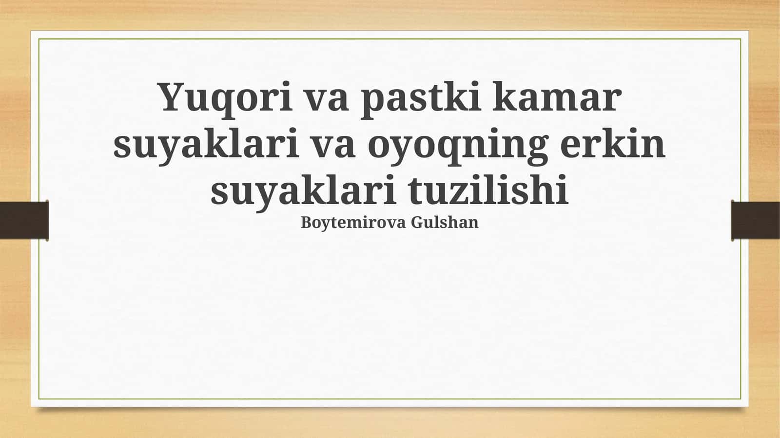 Yuqori va pastki kamar suyaklari va oyoqning erkin suyaklari tuzilishi 1