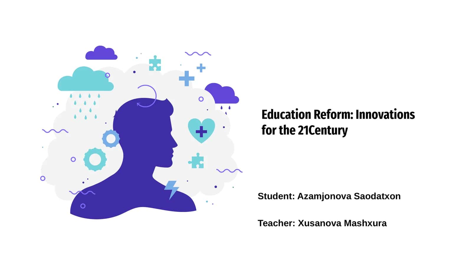 Education Reform: Innovations for the 21Century 1