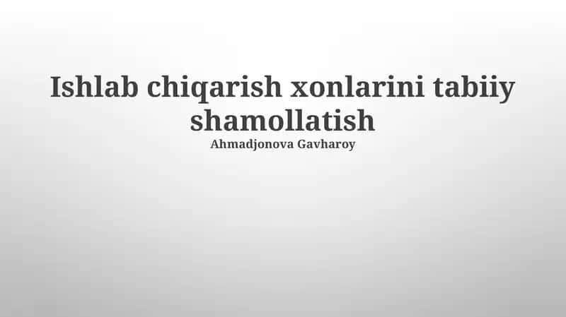 Ishlab chiqarish xonlarini tabiiy shamollatish 1