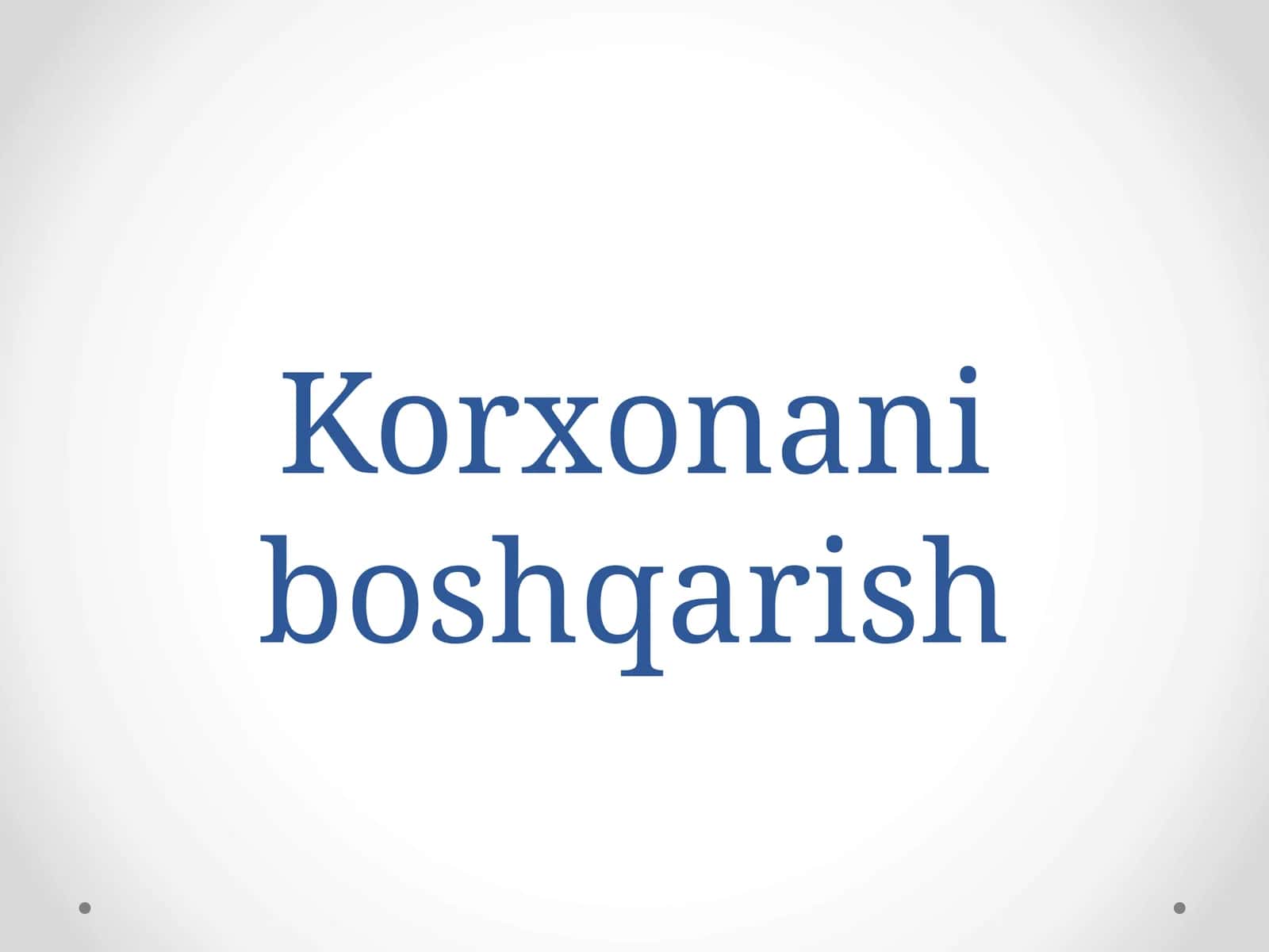Korxonani boshqarish 1