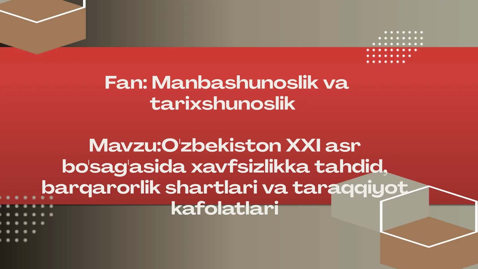 O'zbekiston XXI asr bo'sag'asida xavfsizlikka tahdid, barqarorlik shartlari va taraqqiyot kafolatlari 1