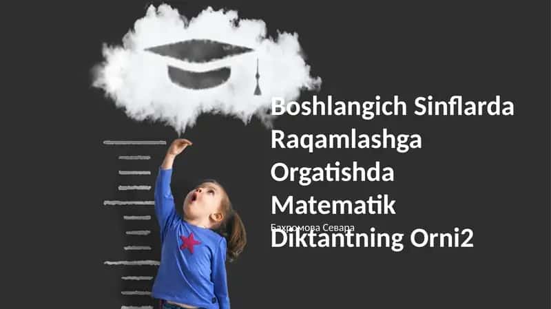 Boshlangich Sinflarda Raqamlashga Orgatishda Matematik Diktantning Orni2 1
