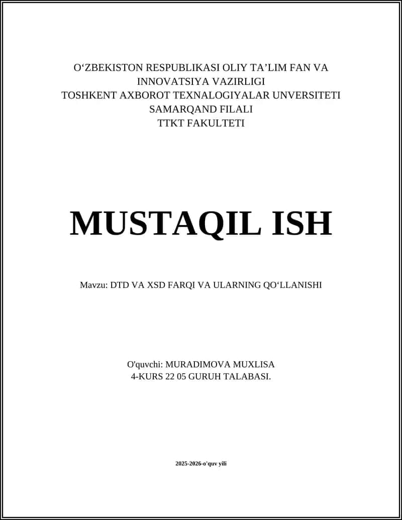 DTD VA XSD FARQI VA ULARNING QO‘LLANISHI 1