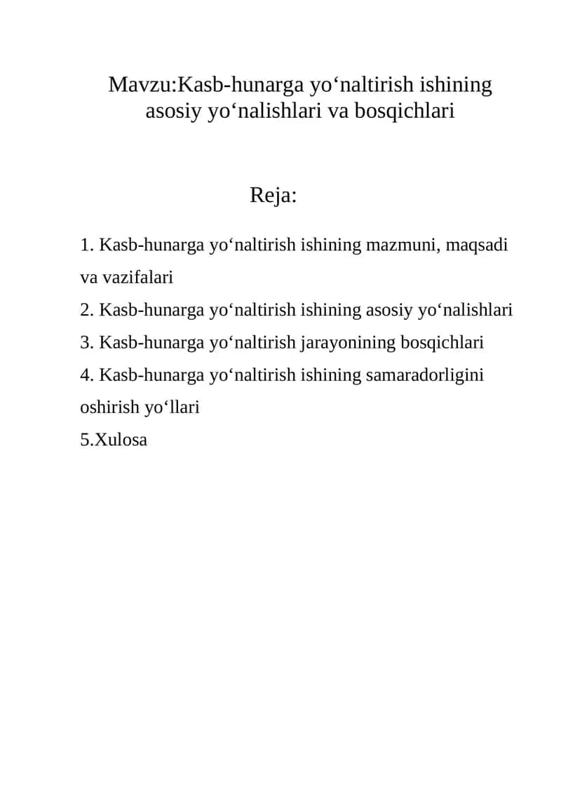 Kasb-hunarga yo‘naltirish ishining asosiy yo‘nalishlari va bosqichlari 1